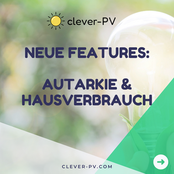 Neue Features: Autarkie- und Hausverbrauchsanzeige